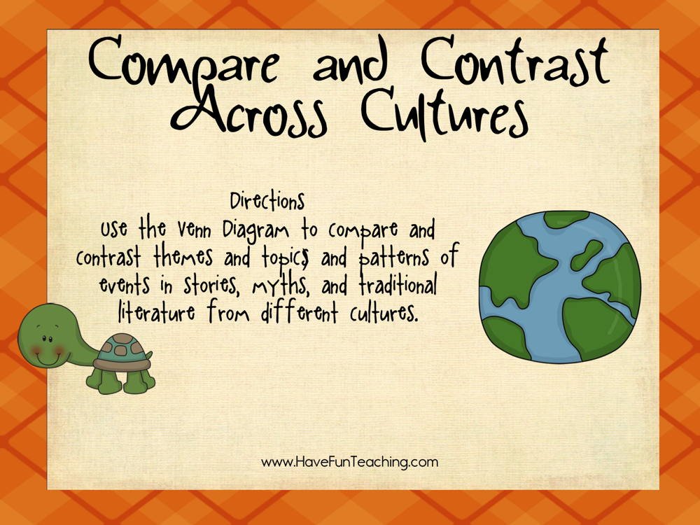 Compare And Contrast Across Cultures Activity  Have Fun Teaching